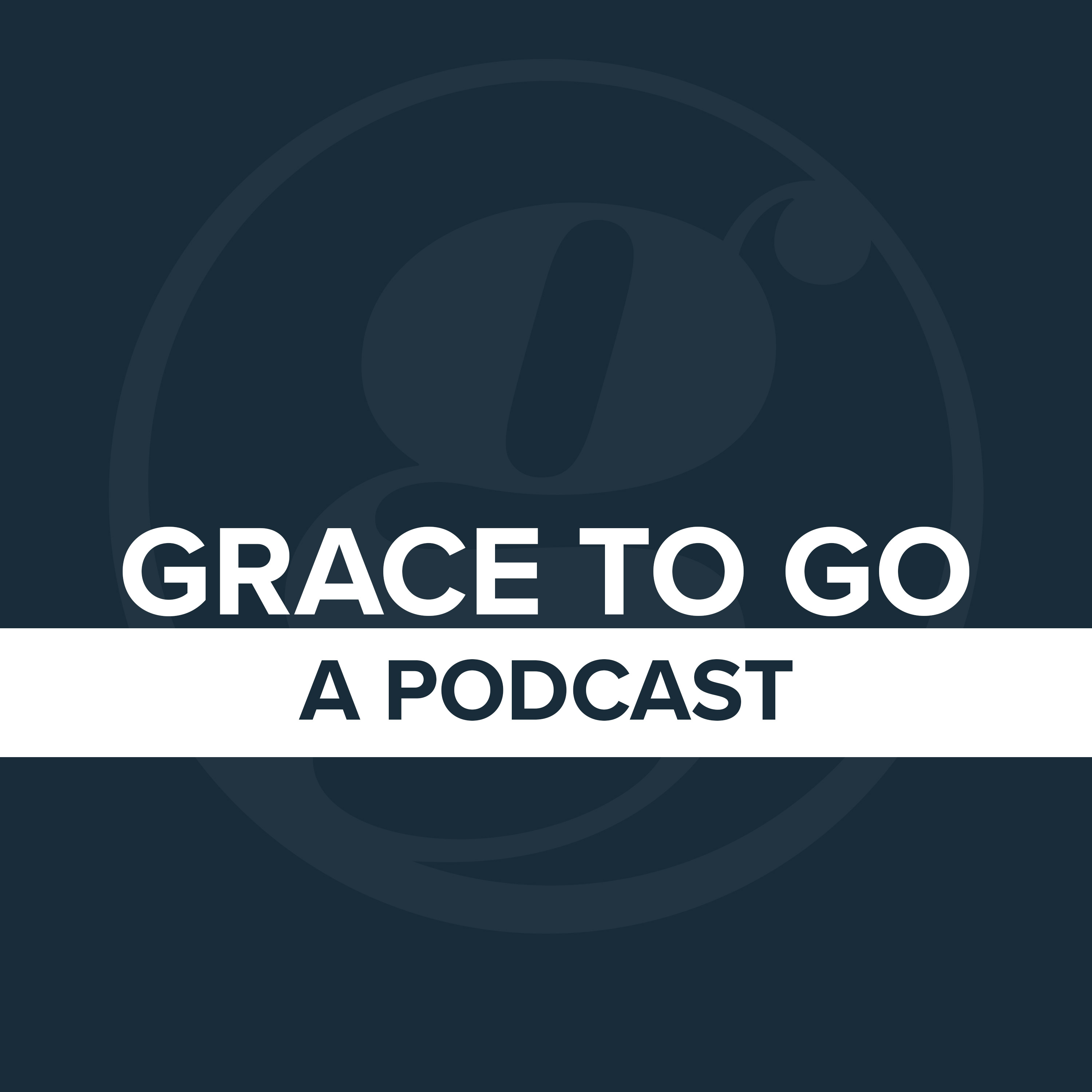 Grace to Go: Relationship Conversations Part 2